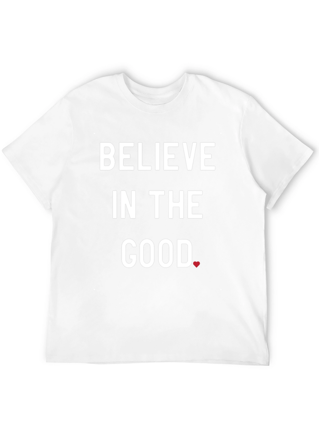 Believe in the Good T-Shirt - Black