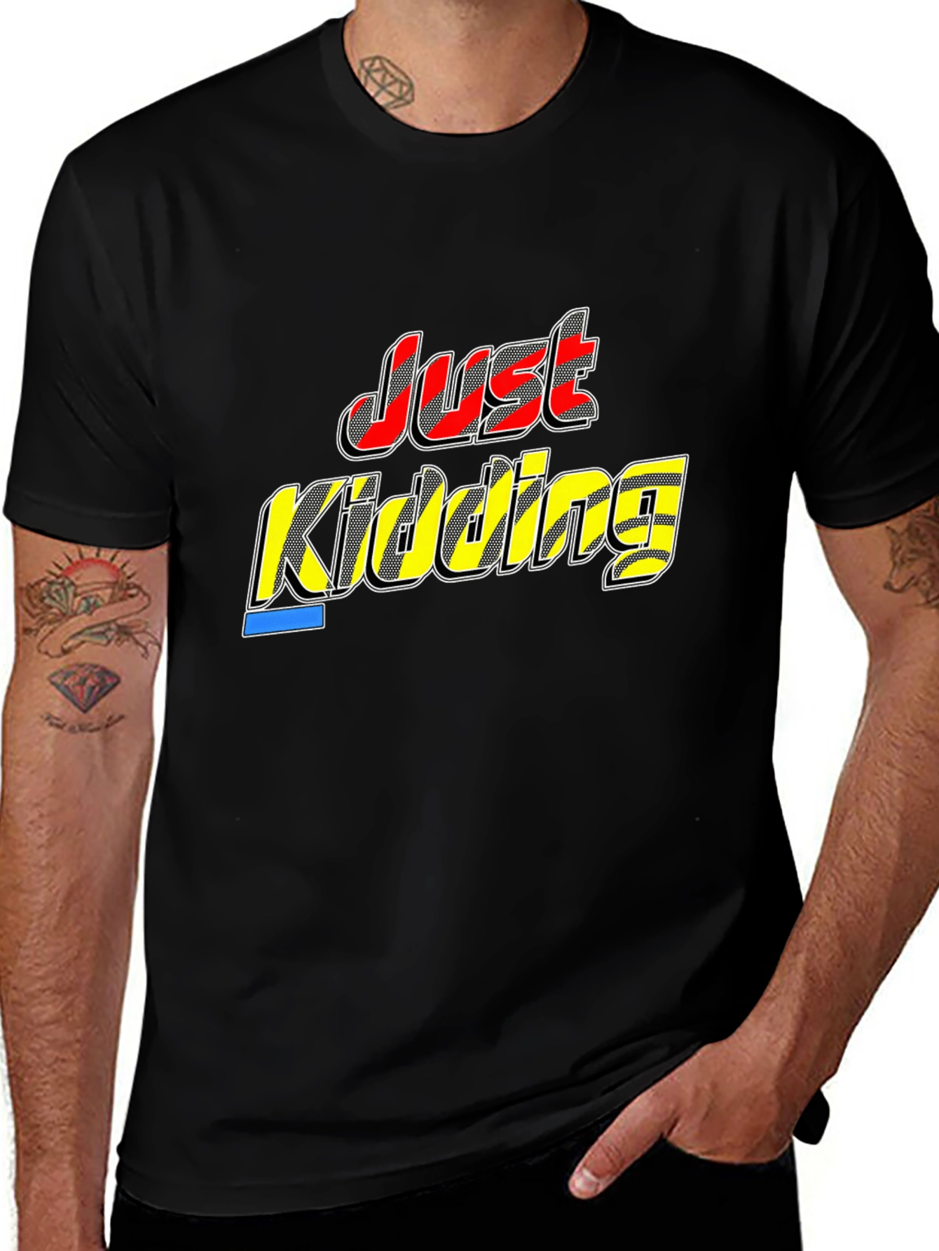 Just Kidding Black T-Shirt