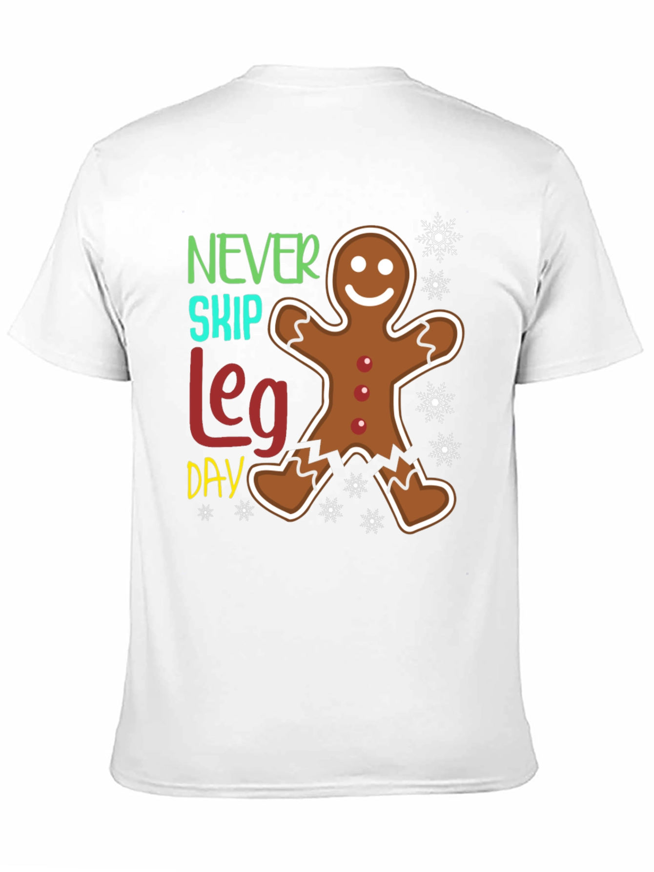 Never Skip Leg Day Gingerbread T-Shirt