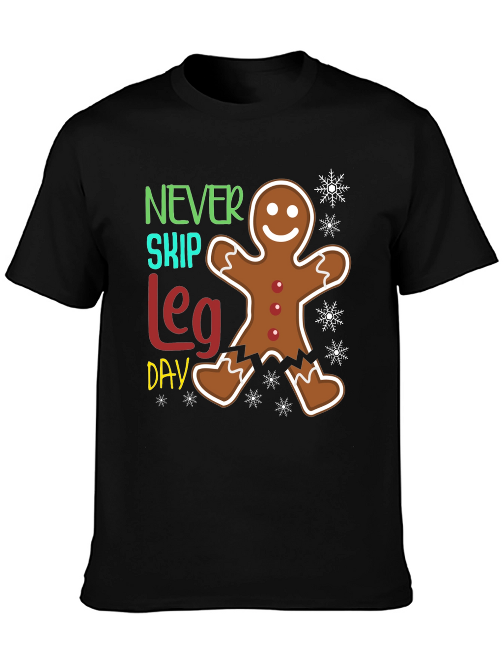 Never Skip Leg Day Gingerbread T-Shirt