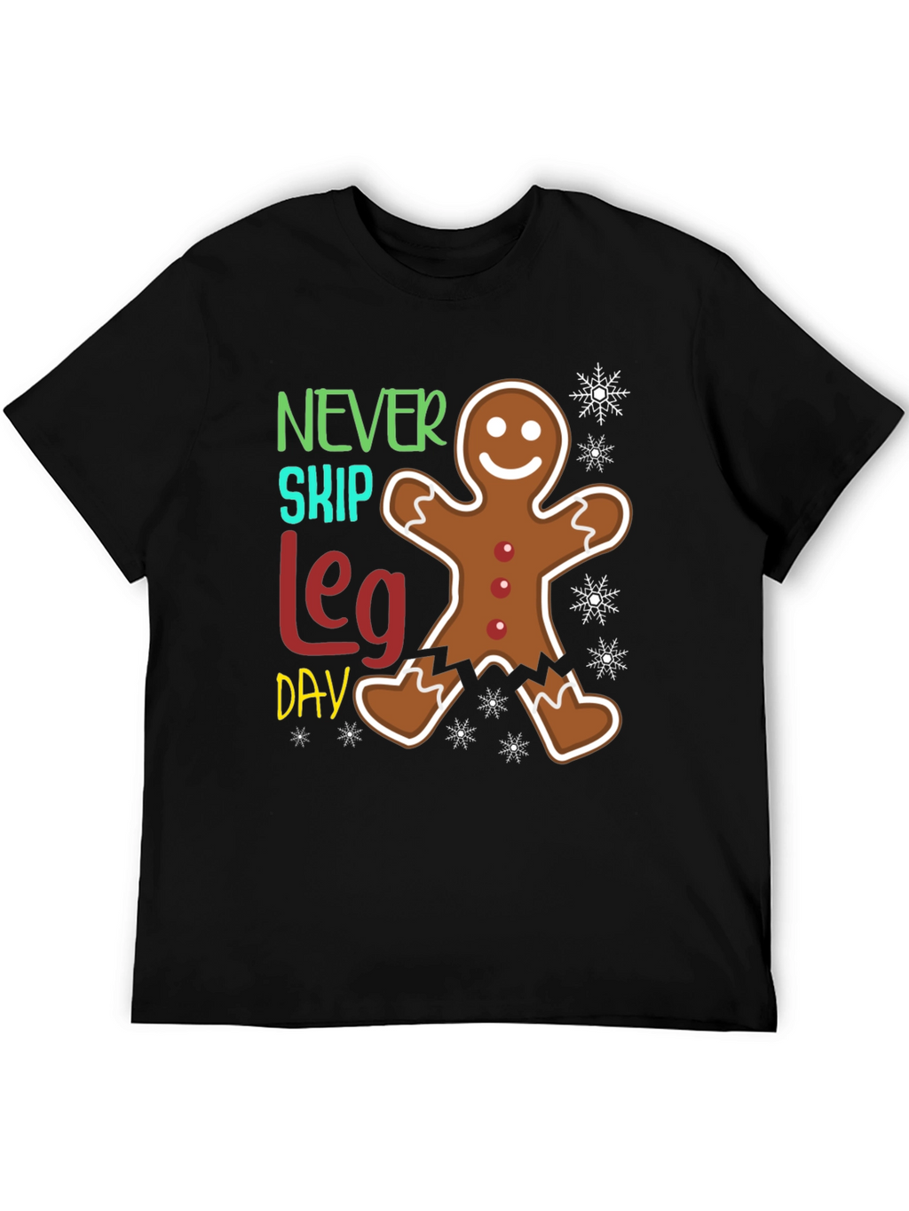 Never Skip Leg Day Gingerbread T-Shirt