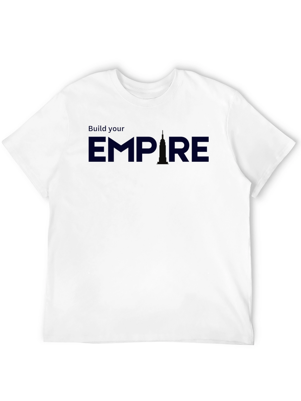 Build Your Empire Black T-Shirt