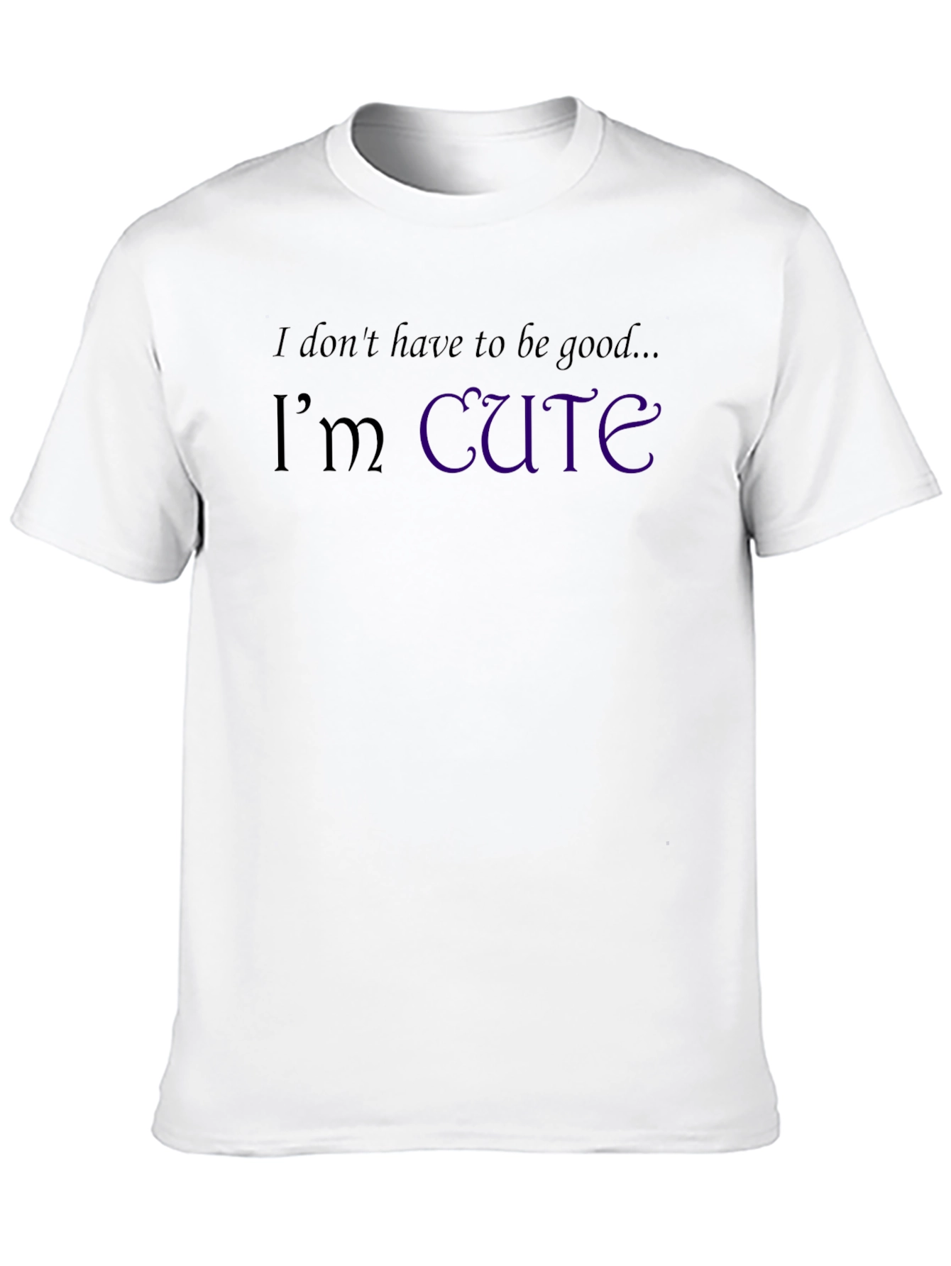Im Cute Mens Graphic T-Shirt - Sarcastic Humor Tee