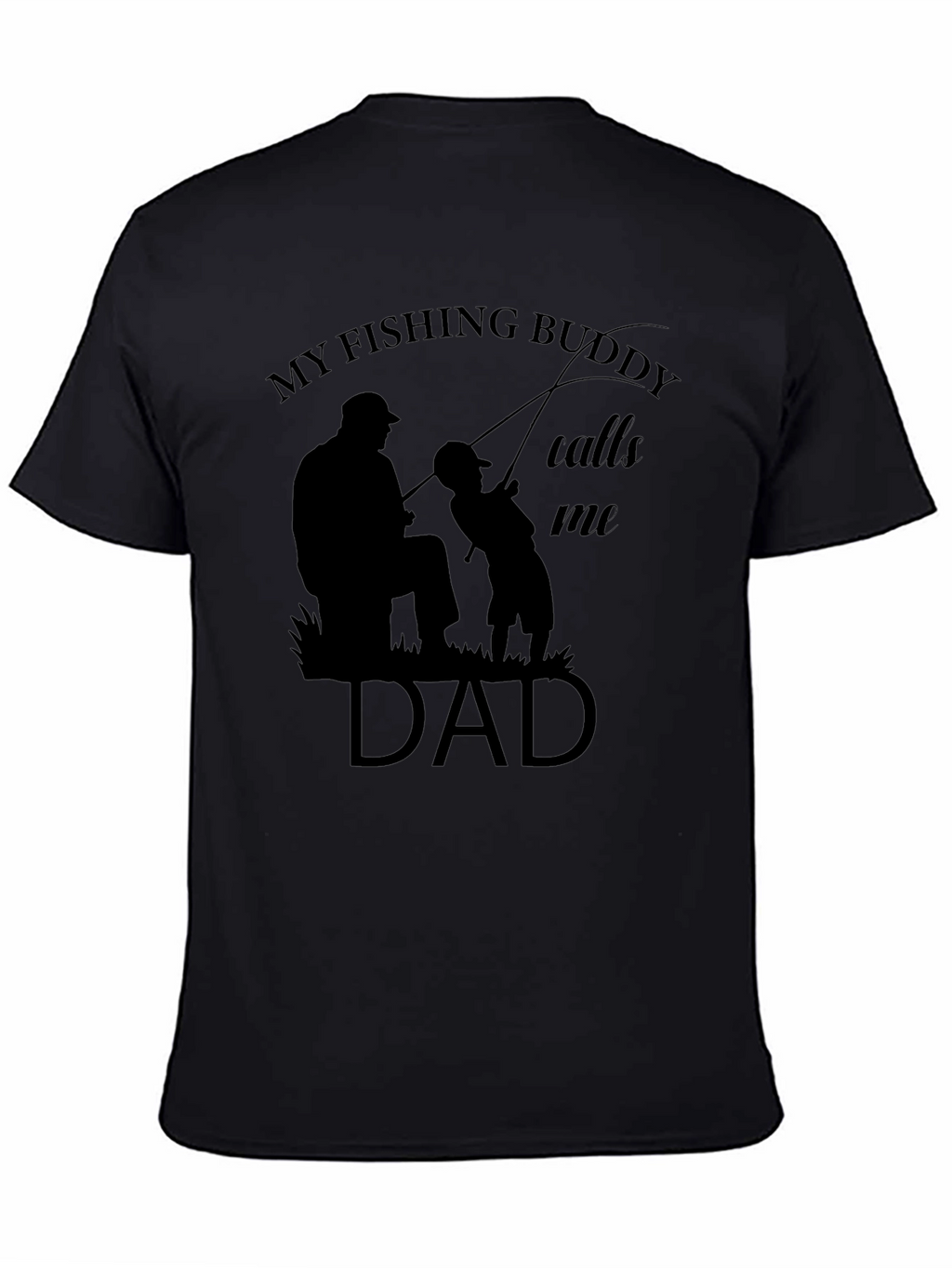 My Fishing Buddy Calls Me Dad Graphic Tee