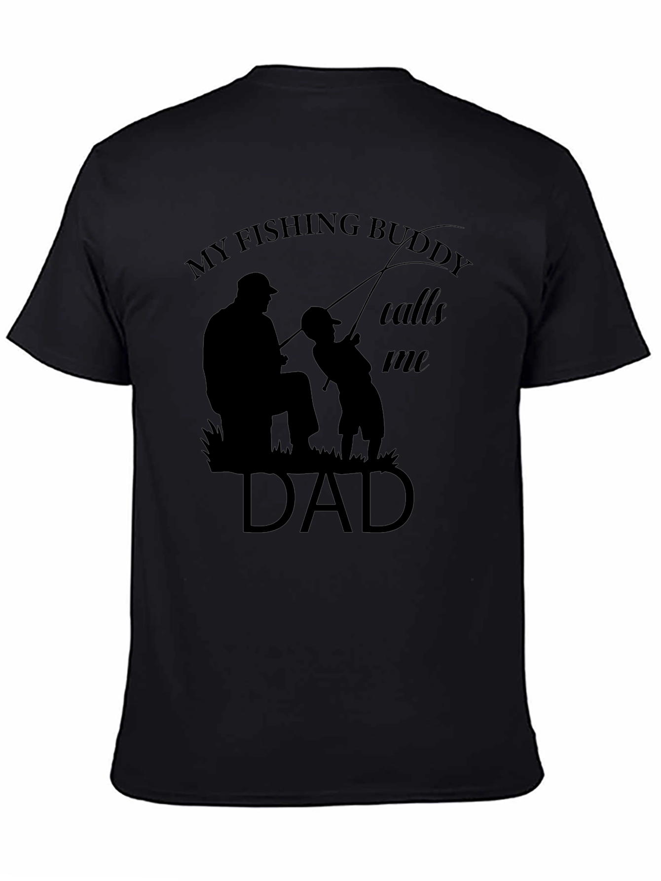 My Fishing Buddy Calls Me Dad Graphic Tee