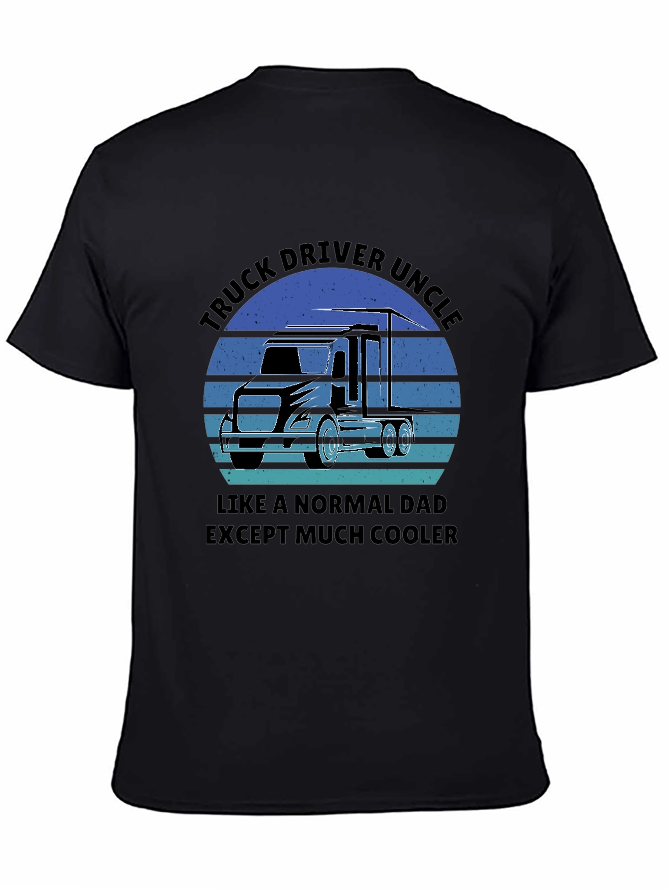Truck Driver Uncle T-Shirt - Cool Uncle Gift!