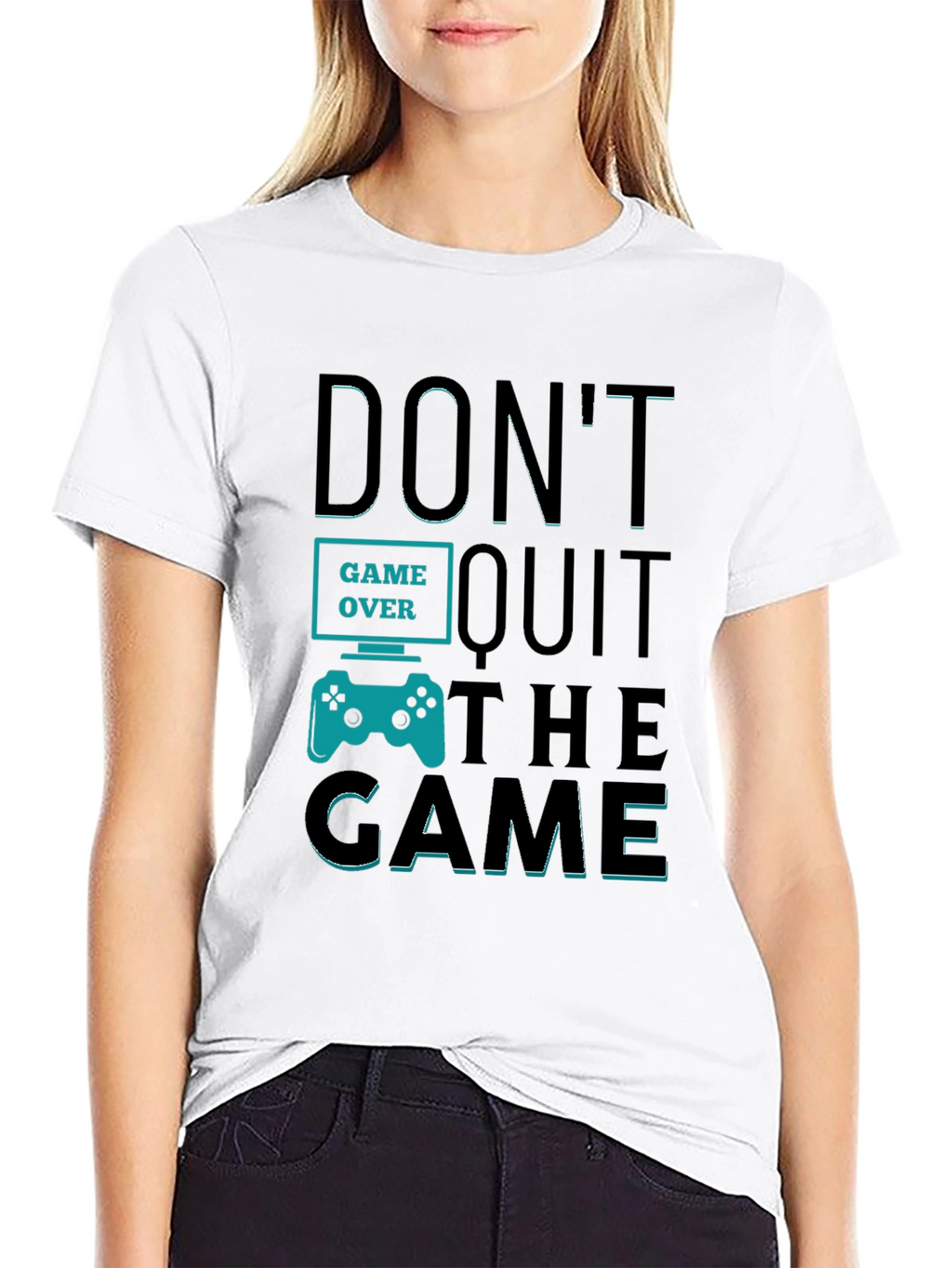 Dont Quit The Game T-Shirt - Gamer Motivation Tee