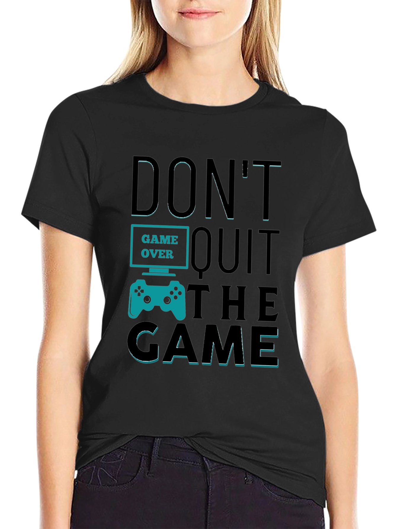 Dont Quit The Game T-Shirt - Gamer Motivation Tee