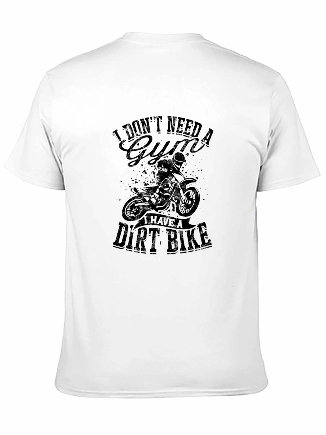 Dirt Bike T-Shirt - No Gym Needed!
