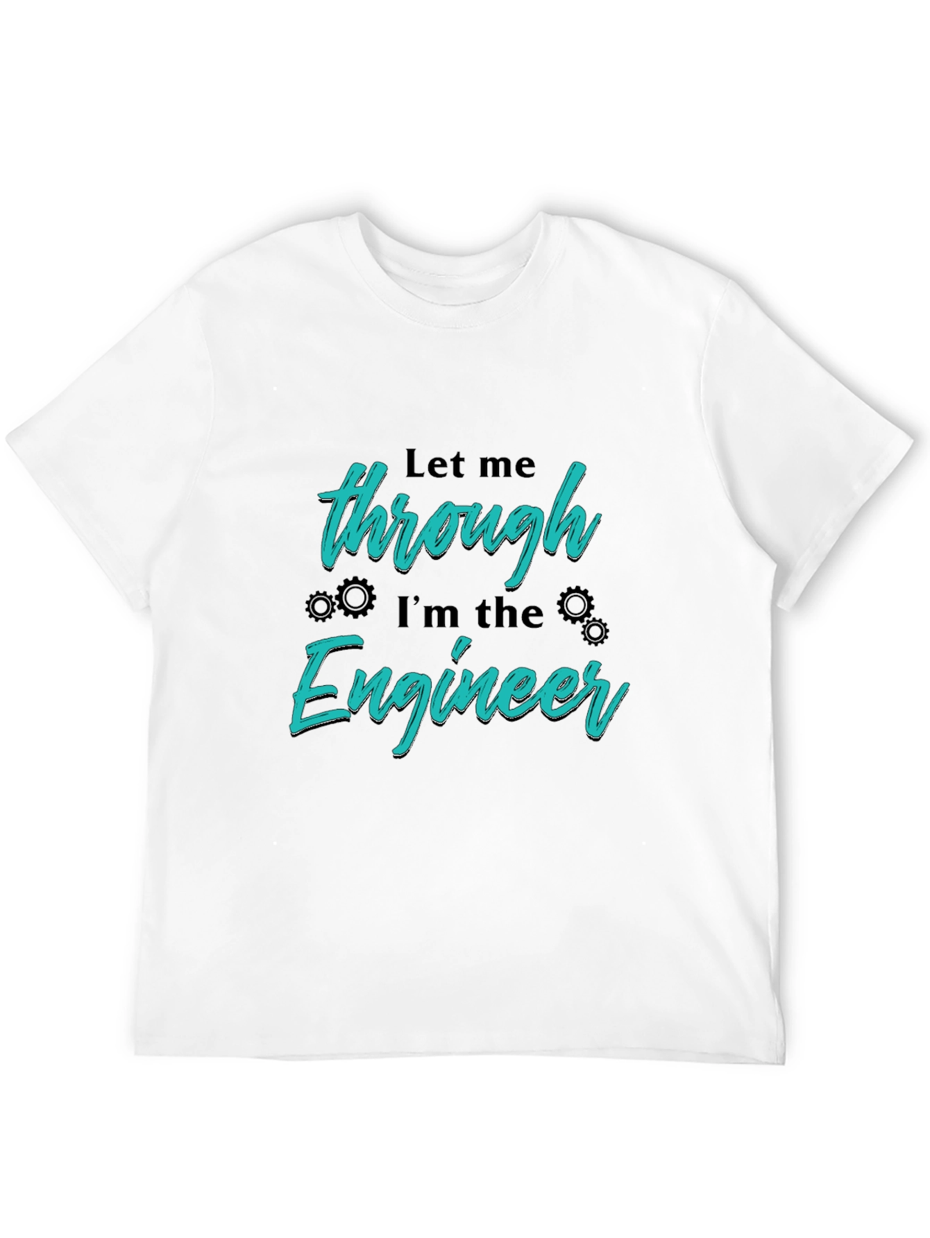 Engineer Graphic T-Shirt - Let Me Through