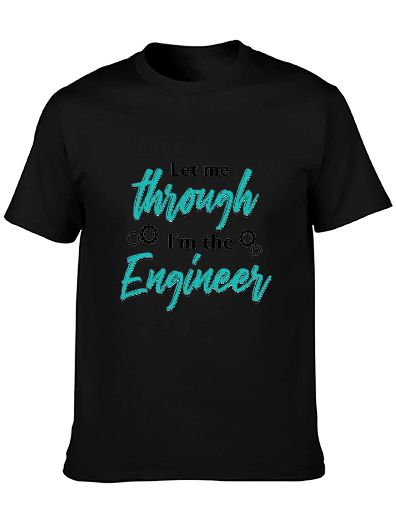 Engineer Graphic T-Shirt - Let Me Through