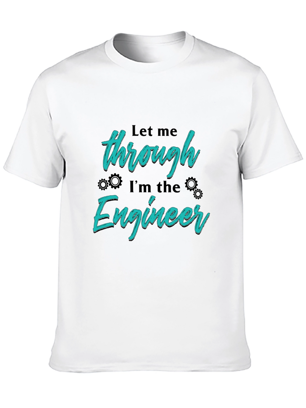 Engineer Graphic T-Shirt - Let Me Through