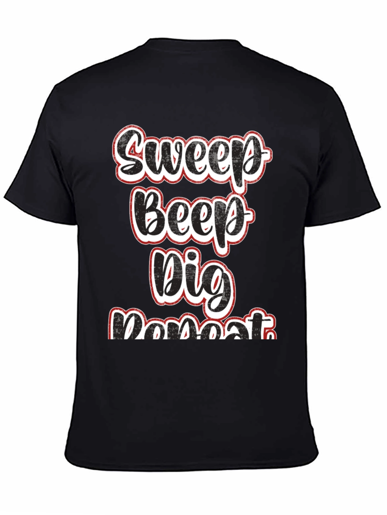 Sweep Beep Dig Repeat Black Graphic Tee