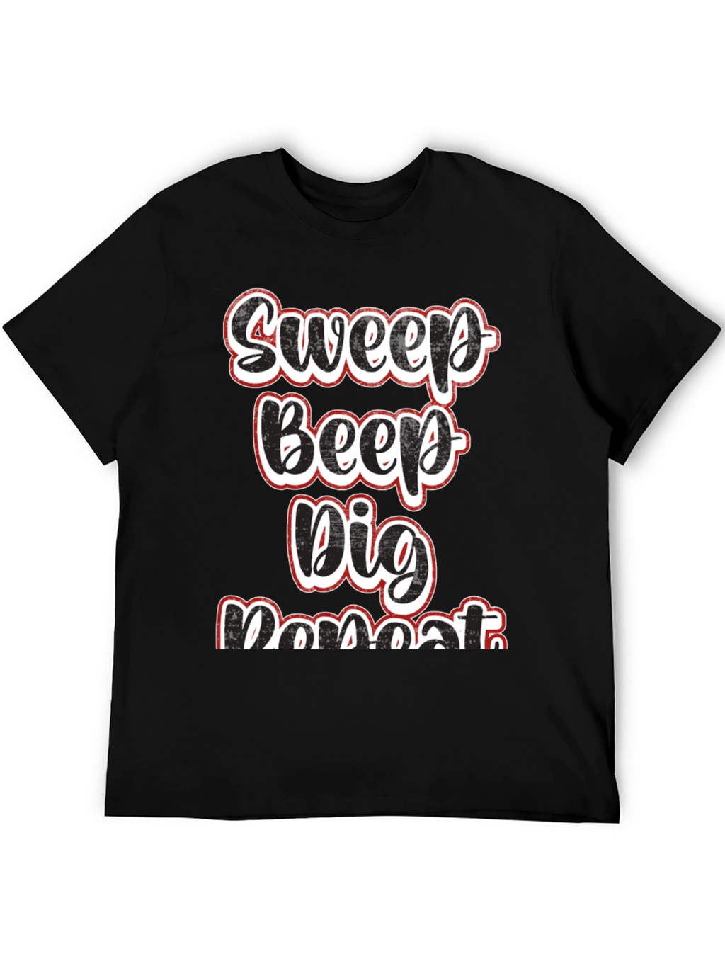Sweep Beep Dig Repeat Black Graphic Tee