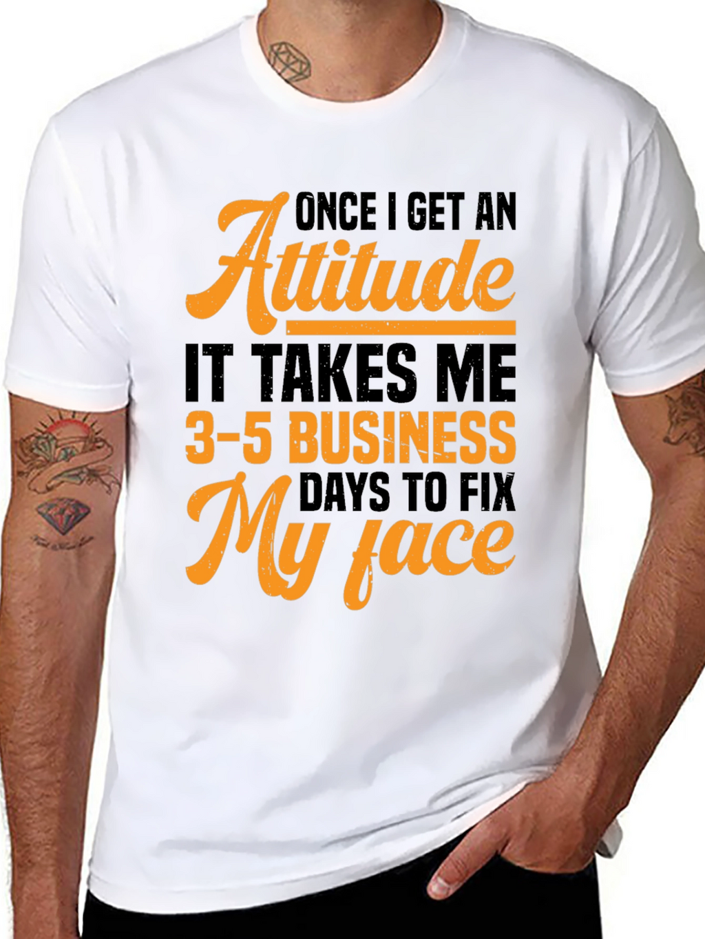 Attitude Fix T-Shirt:  3-5 Business Days