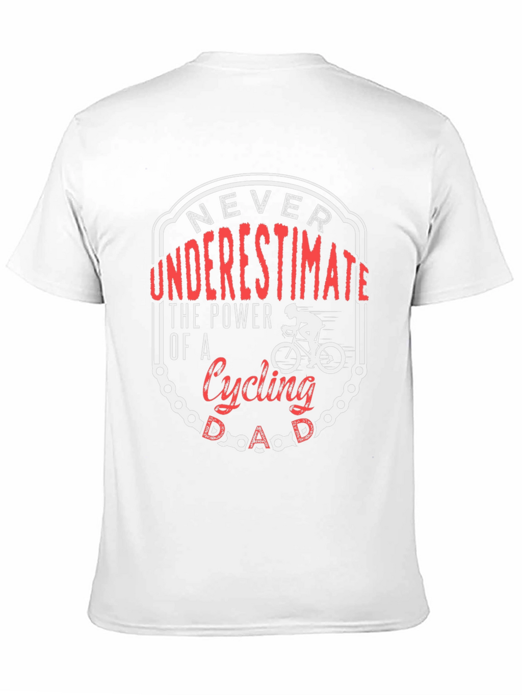 Cycling Dad T-Shirt: Never Underestimate the Power!