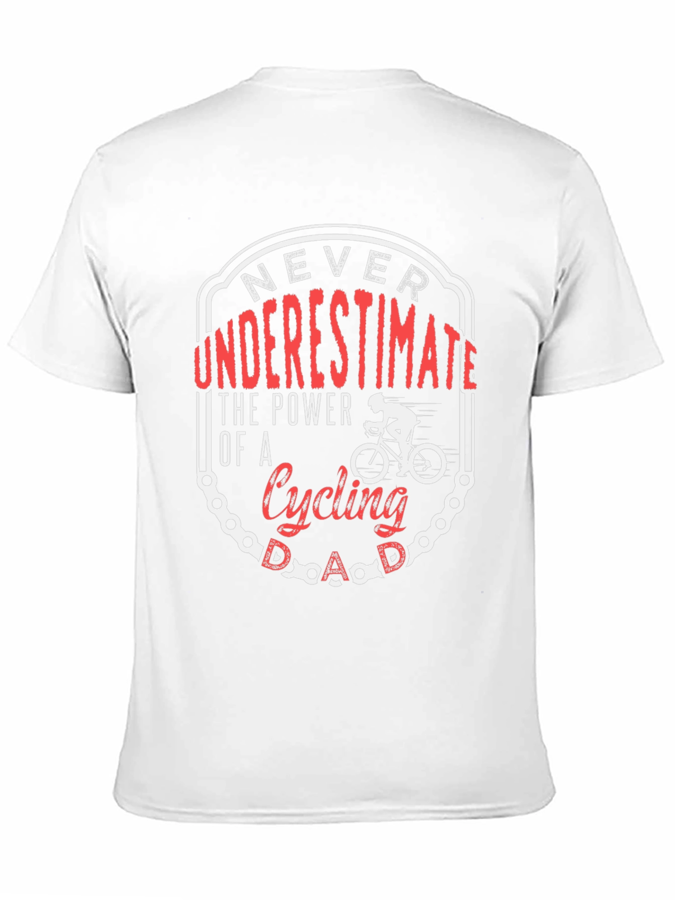 Cycling Dad T-Shirt: Never Underestimate the Power!