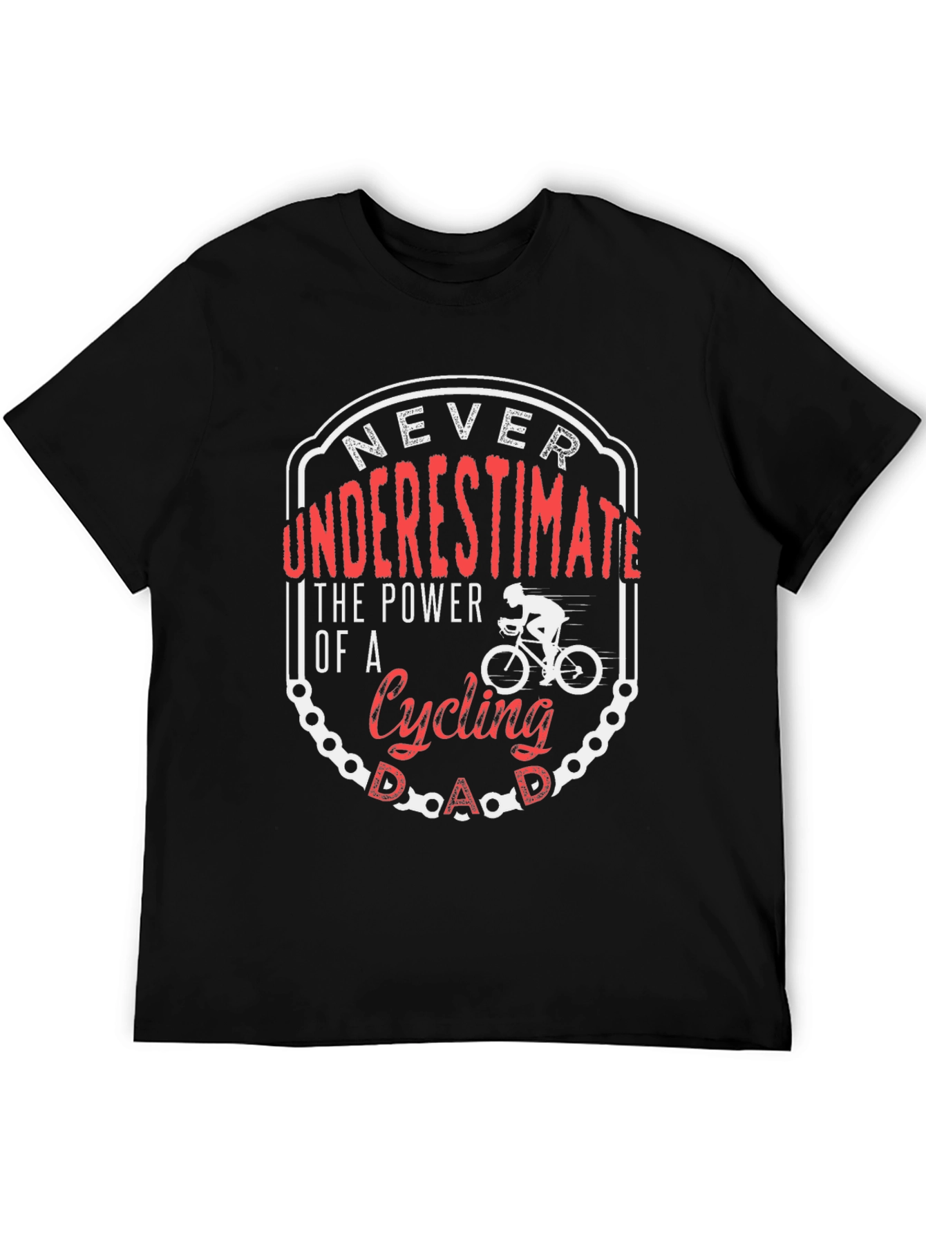 Cycling Dad T-Shirt: Never Underestimate the Power!