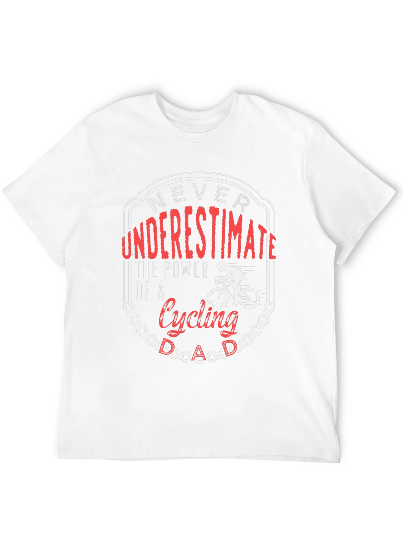Cycling Dad T-Shirt: Never Underestimate the Power!