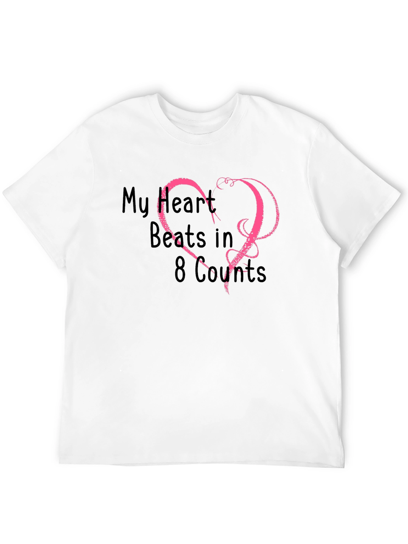 My Heart Beats in 8 Counts Black T-Shirt