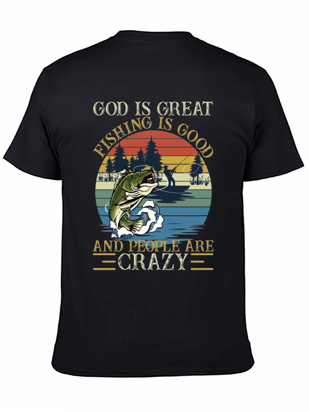 God Is Great Fishing T-Shirt