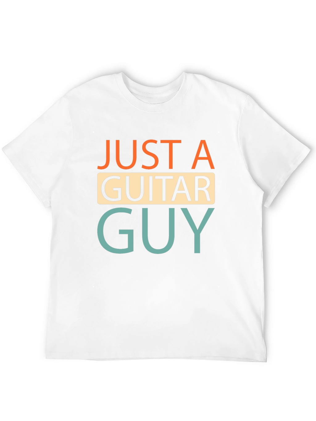 Just a Guitar Guy T-Shirt - Musician Apparel