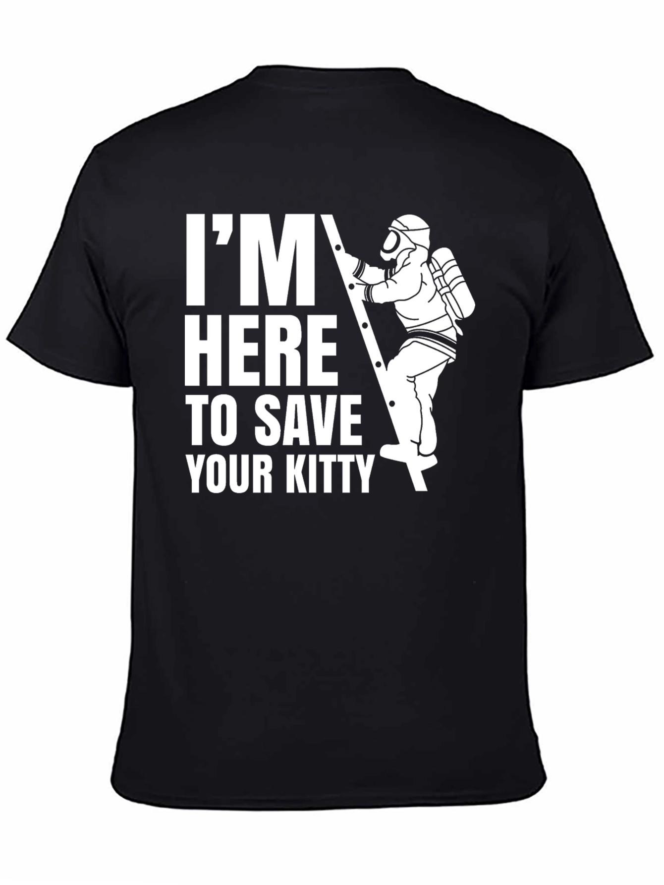 Im Here To Save Your Kitty T-Shirt