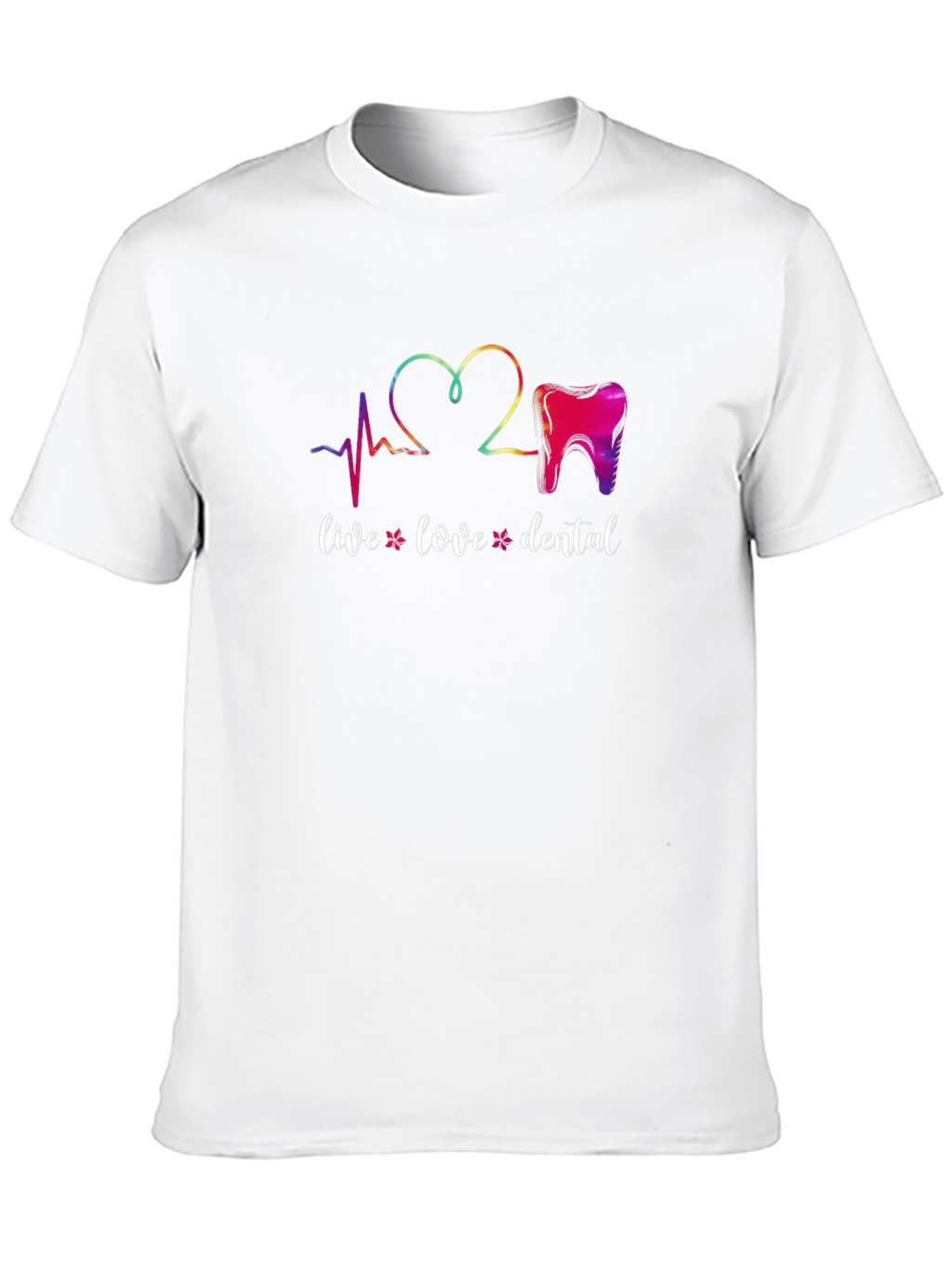 Live Love Dental T-Shirt - Dentist Tee