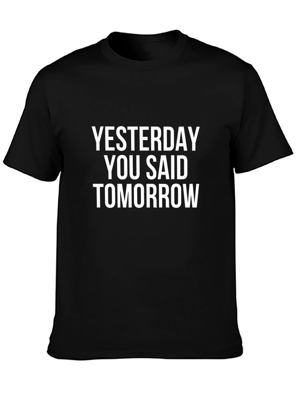 Yesterday You Said Tomorrow T-Shirt