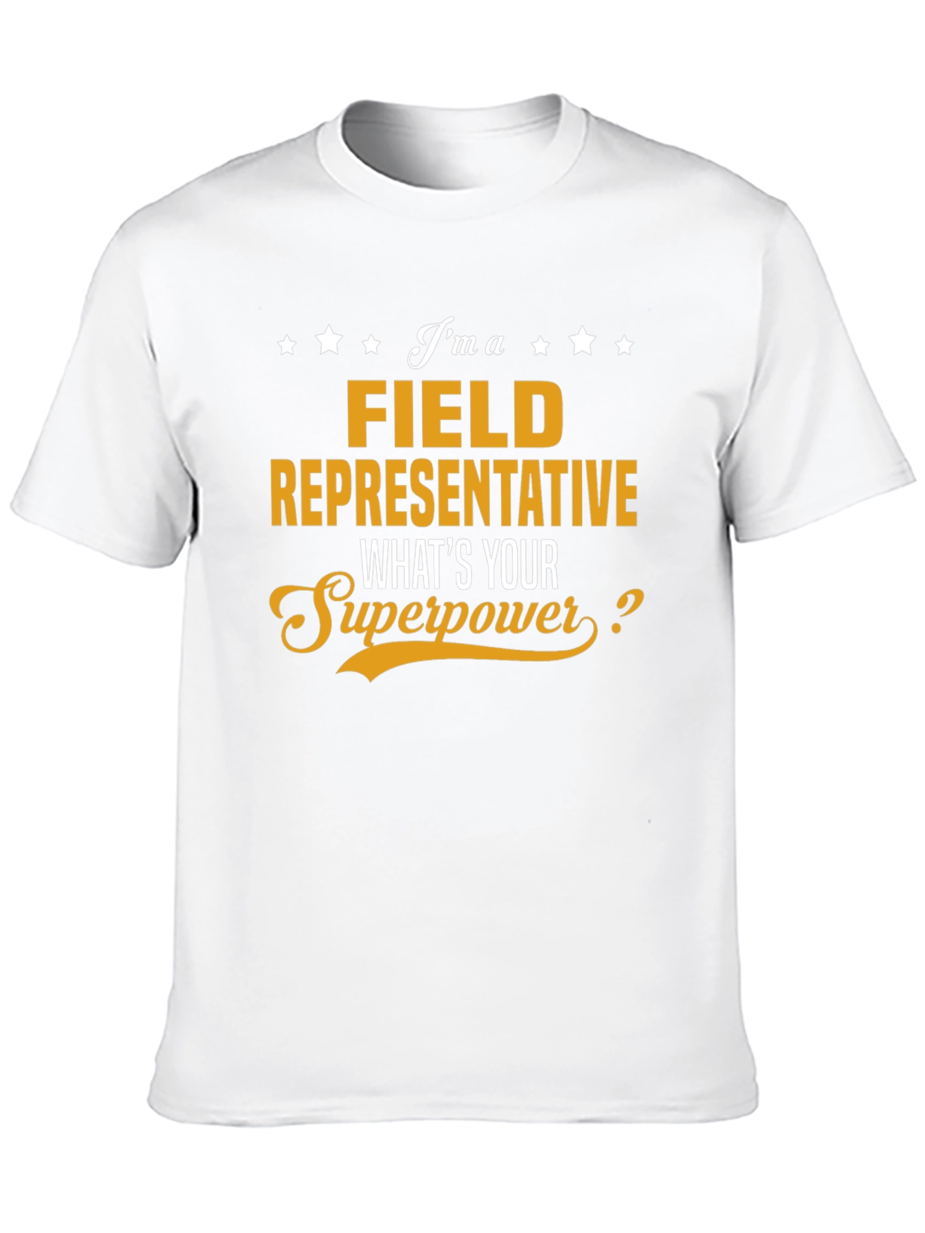 Field Representative Superpower T-Shirt
