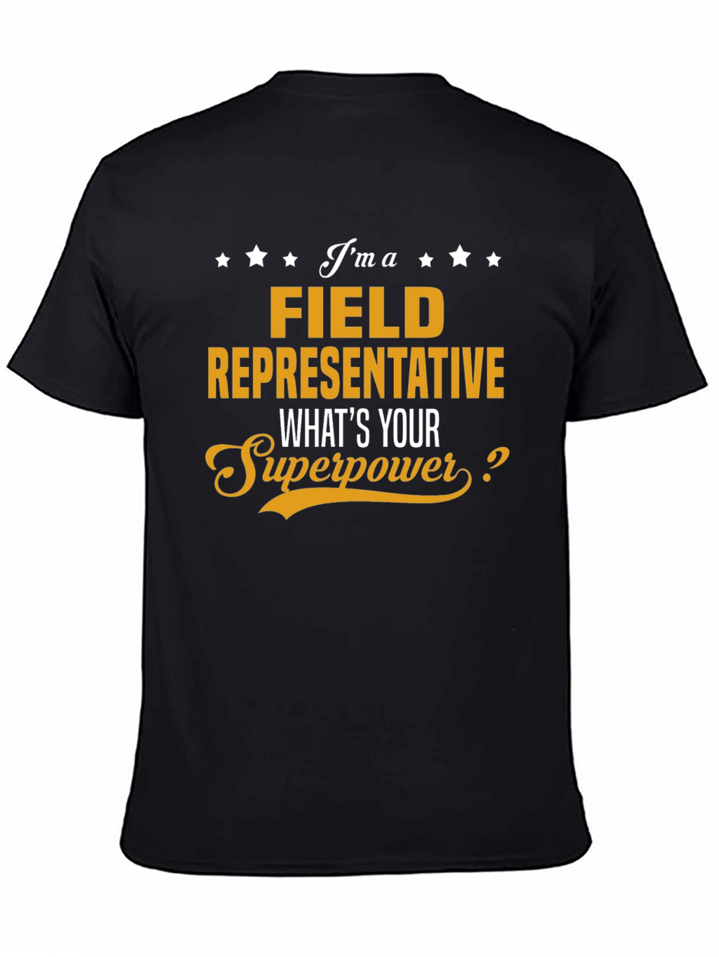 Field Representative Superpower T-Shirt