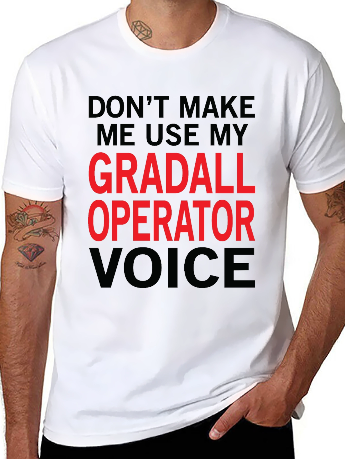 Gradall Operator Voice Funny T-Shirt