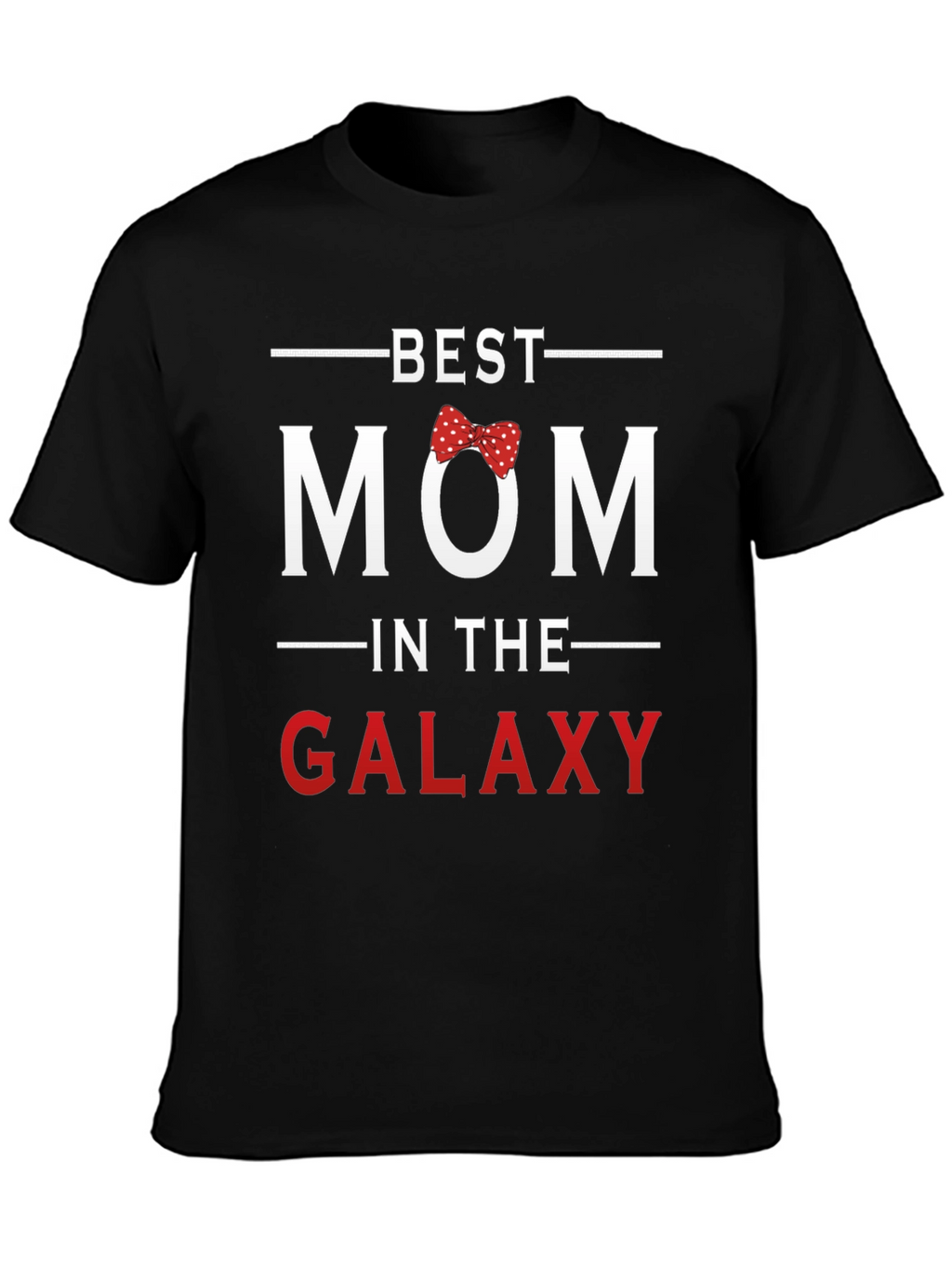 Best Mom in the Galaxy T-Shirt