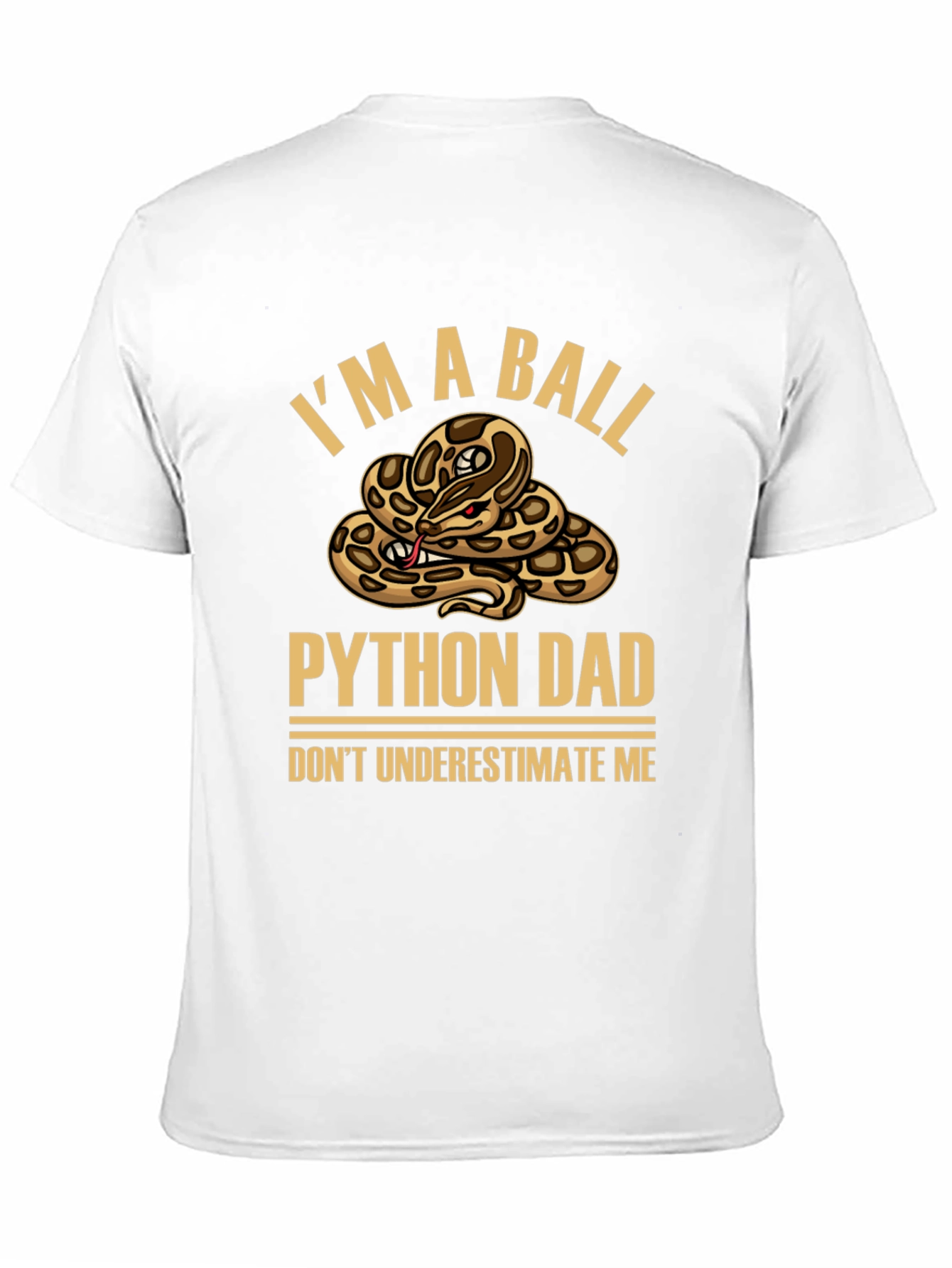 Im a Ball Python Dad T-Shirt
