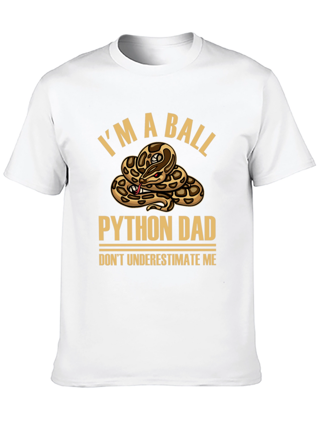 Im a Ball Python Dad T-Shirt