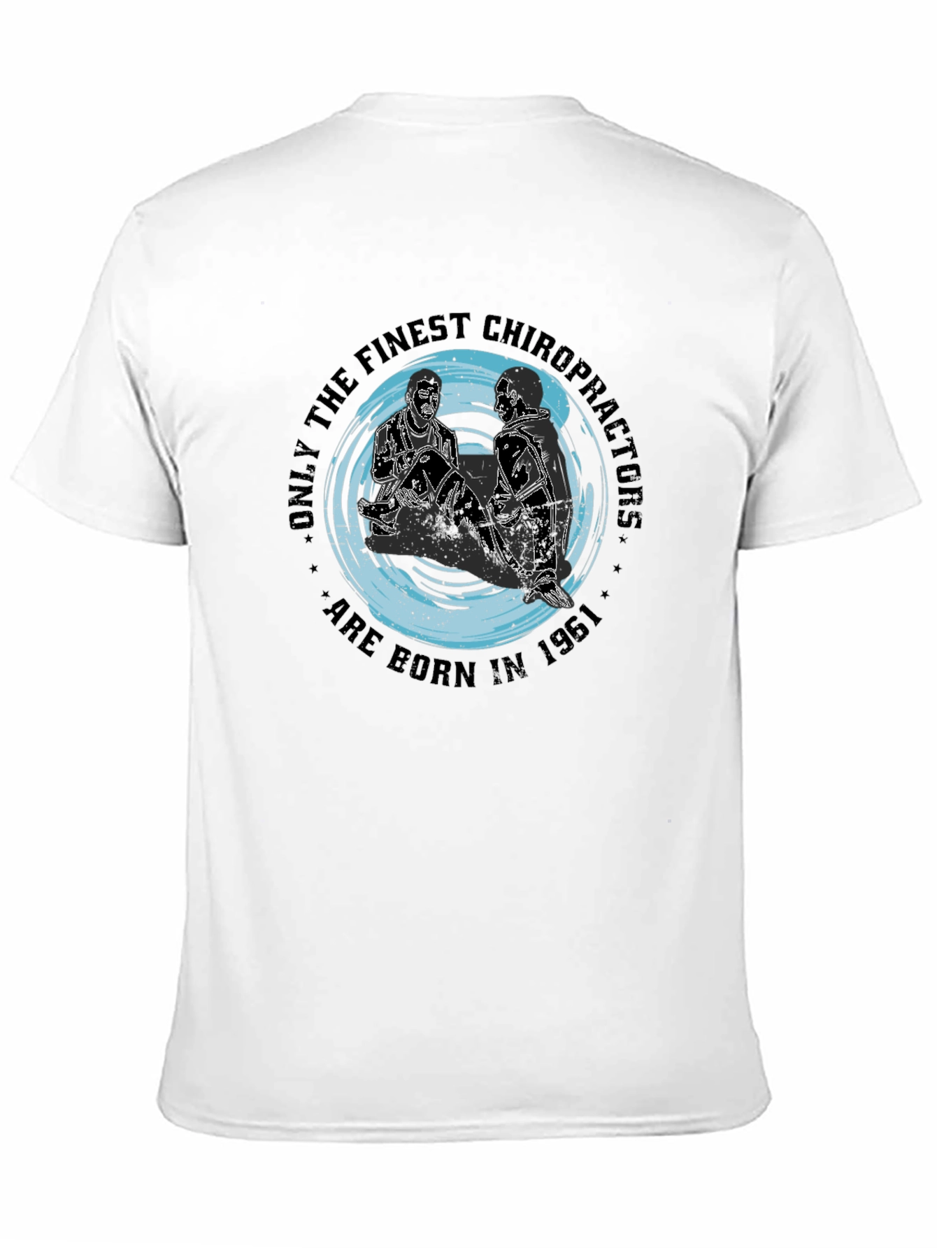Chiropractor 1961 T-Shirt - Born Finest