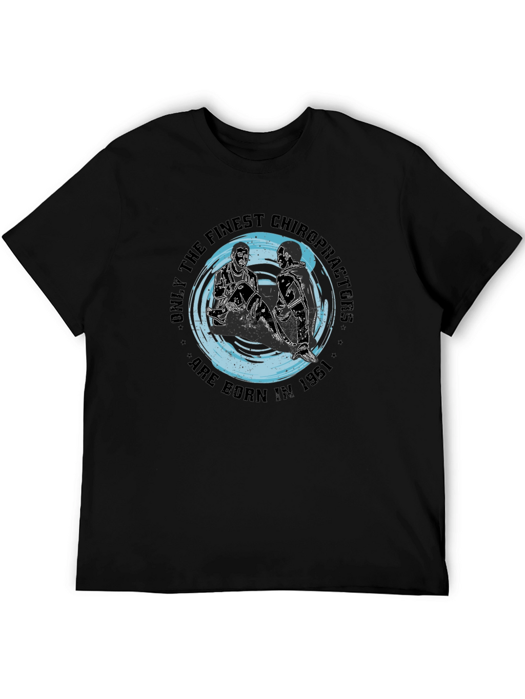 Chiropractor 1961 T-Shirt - Born Finest