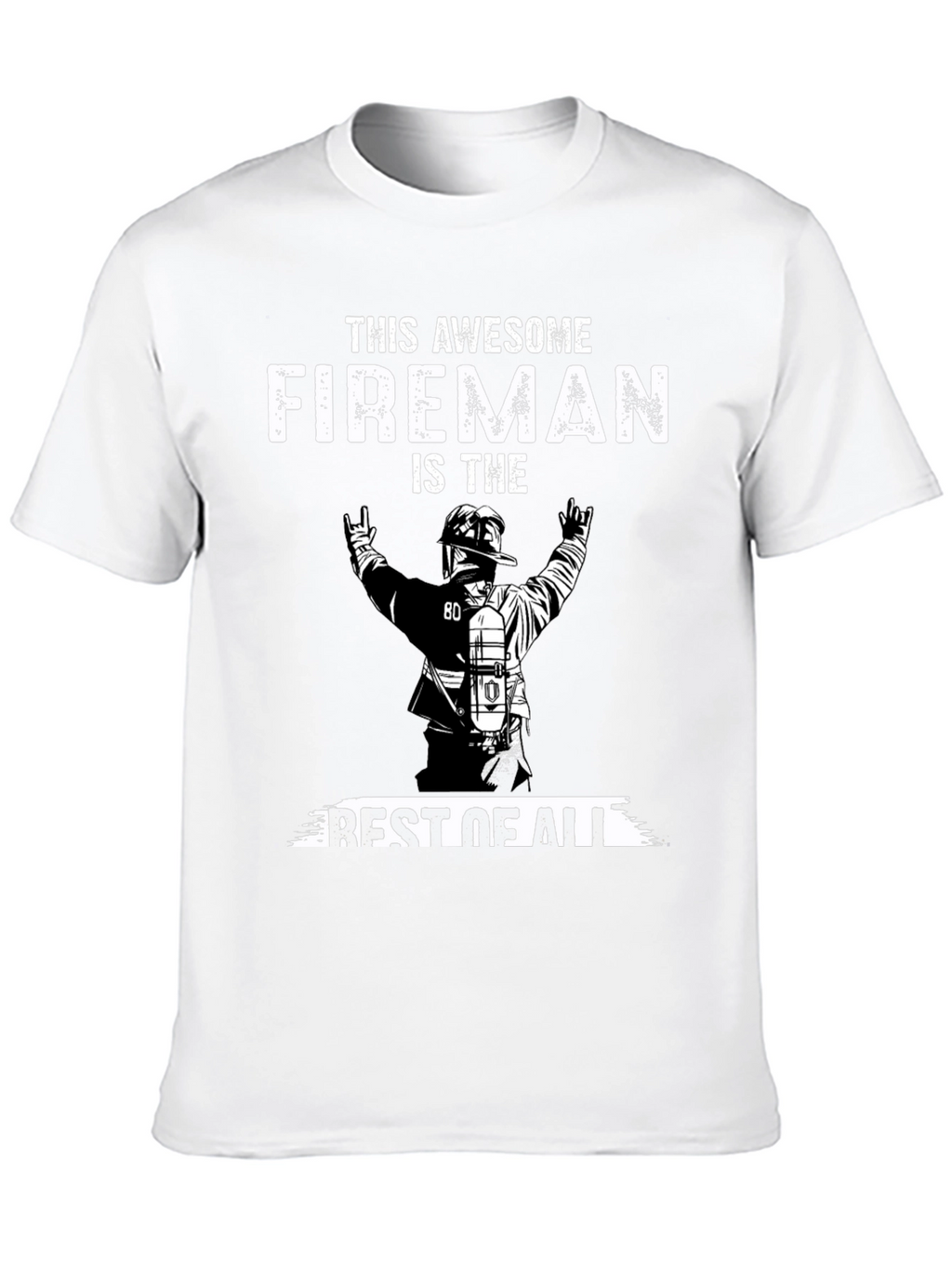 Awesome Fireman T-Shirt - Best Firefighter Apparel