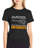 Guitarist T-Shirt: All Men Created Equal