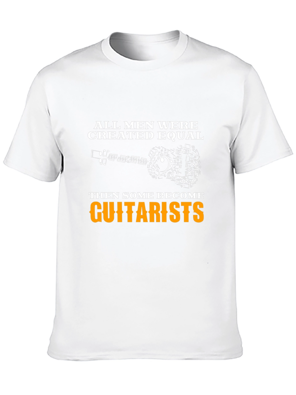 Guitarist T-Shirt: All Men Created Equal