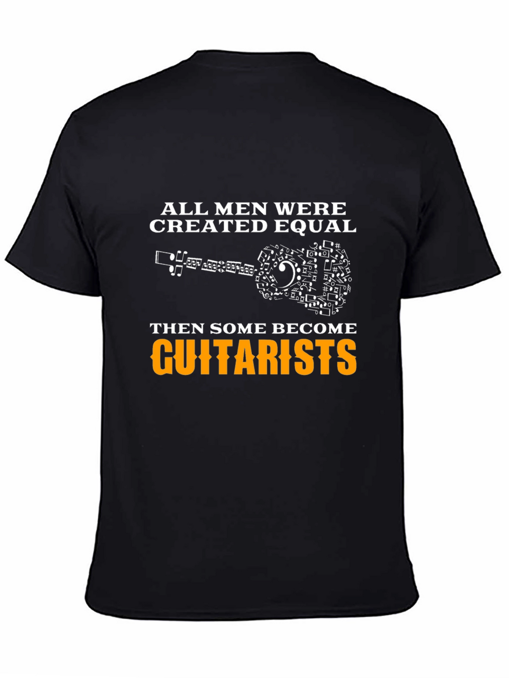 Guitarist T-Shirt: All Men Created Equal