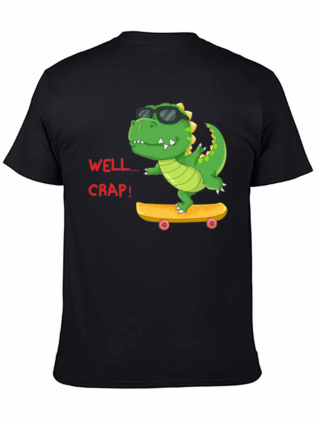 Dino Skateboard T-Shirt: Well... Crap!