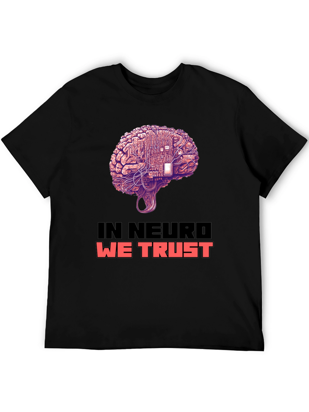 In Neuro We Trust Brain Circuit T-Shirt