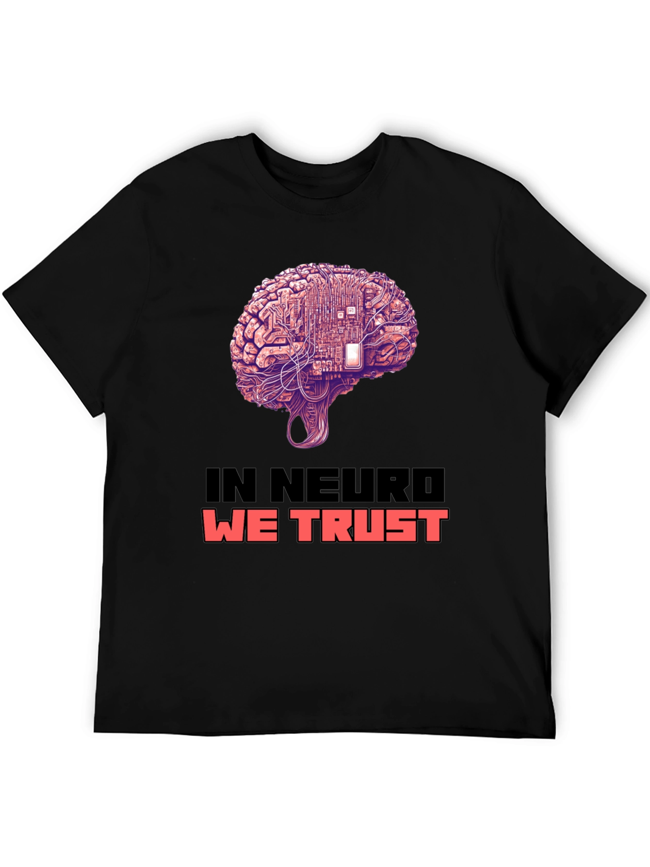 In Neuro We Trust Brain Circuit T-Shirt