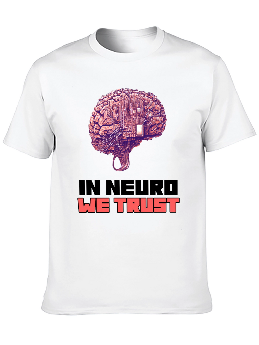 In Neuro We Trust Brain Circuit T-Shirt