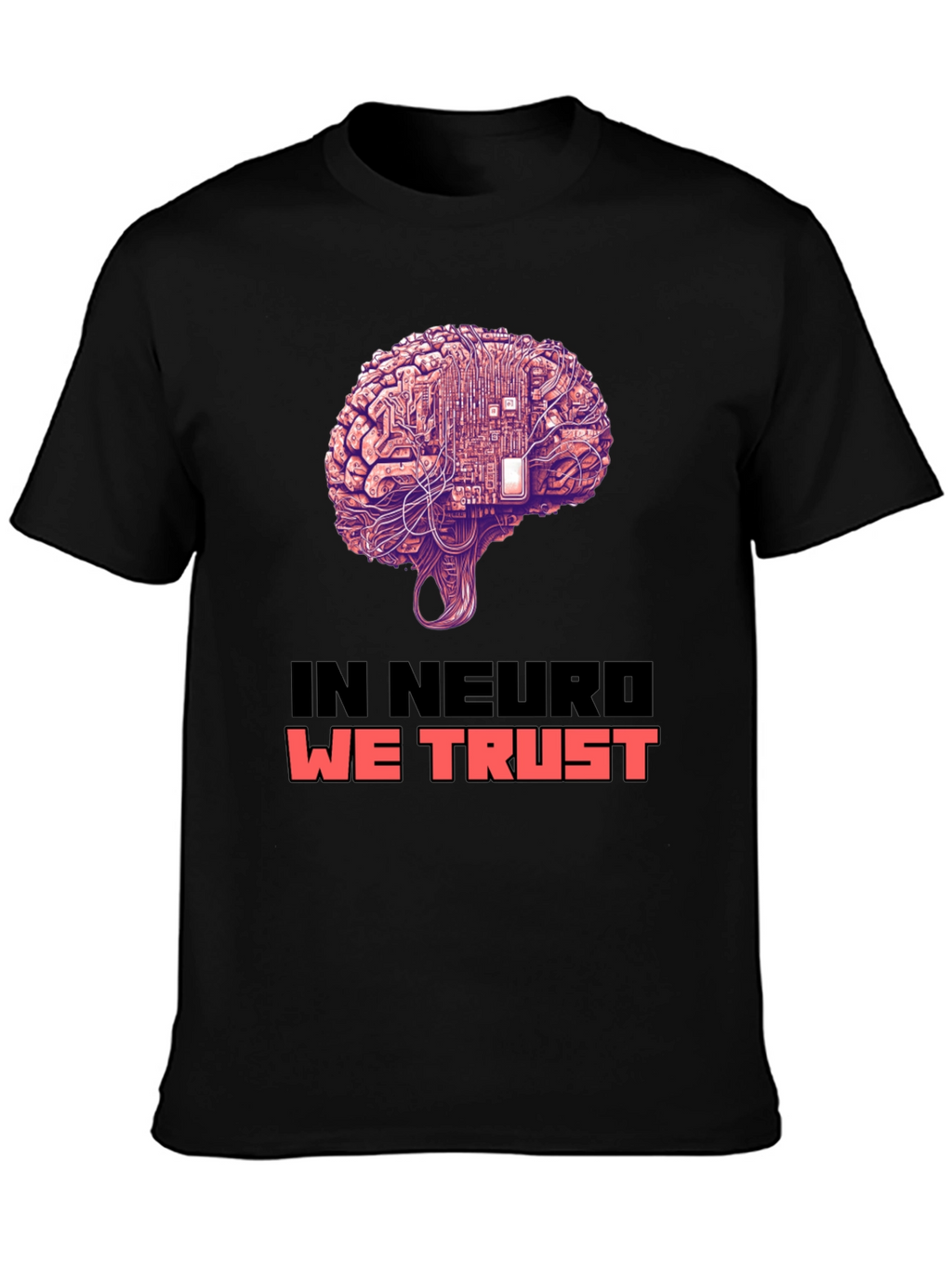 In Neuro We Trust Brain Circuit T-Shirt