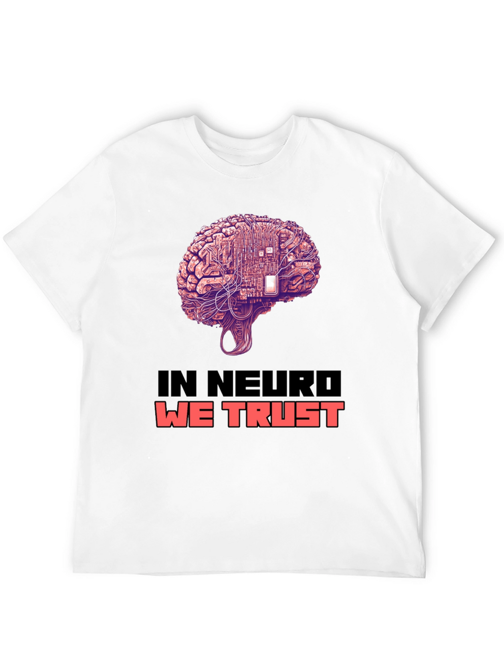 In Neuro We Trust Brain Circuit T-Shirt