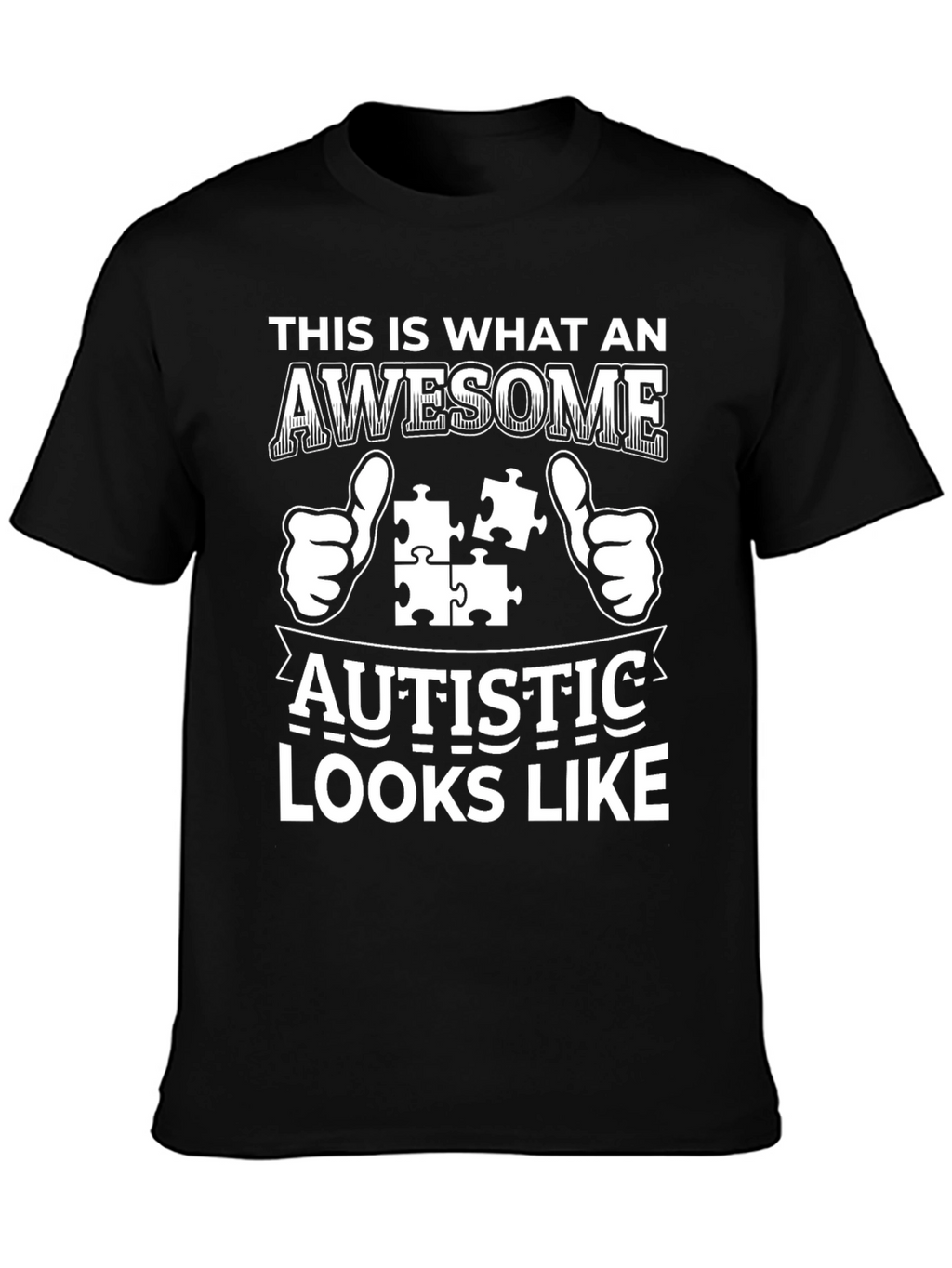 Awesome Autistic Looks Like T-Shirt