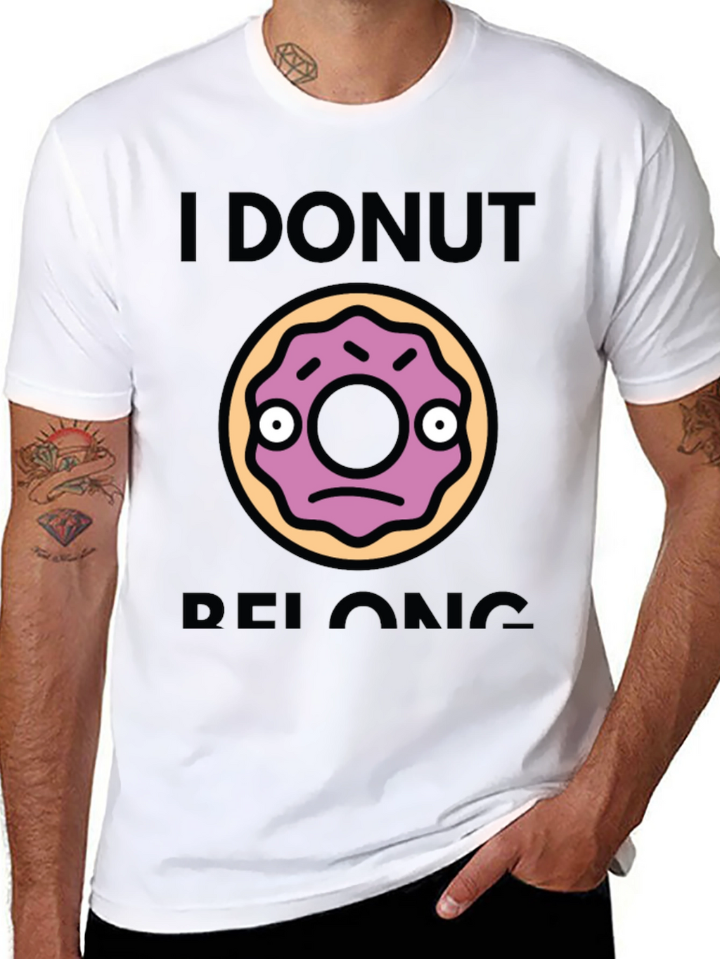 I Donut Belong Funny Graphic T-Shirt
