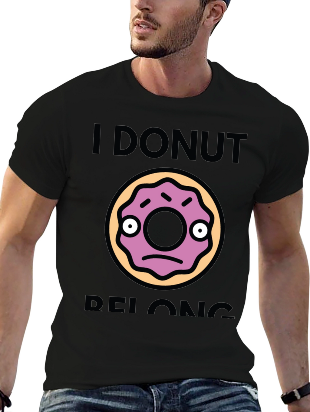 I Donut Belong Funny Graphic T-Shirt